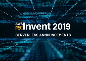 Key Serverless Announcements at re:Invent 2019